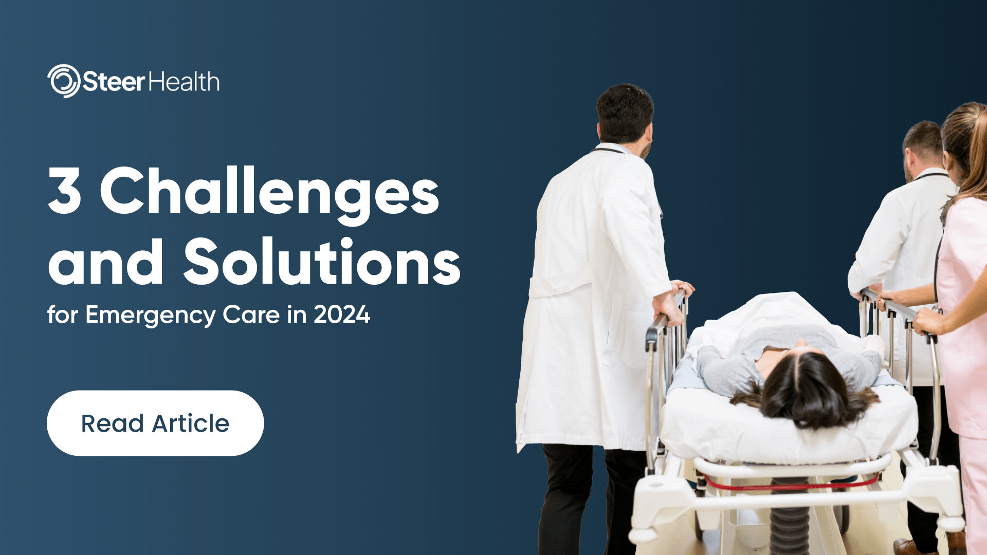 3 Challenges and Solutions for Emergency Care in 2024